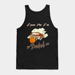 Je Peux pas j'ai Basket Idée Cadeau Drôle Joueur BasketBall Tank Top